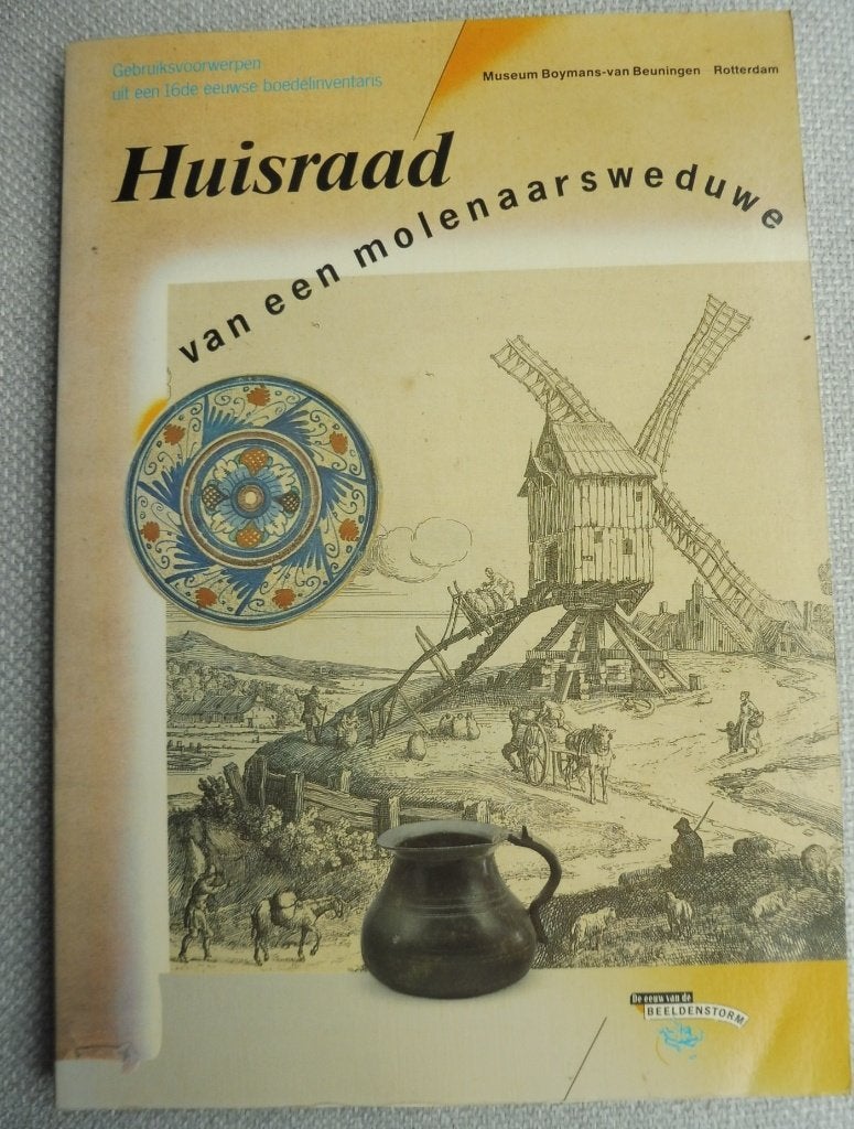Huisraad molenaarsweduwe | Archeologie catalogus, Verzenden