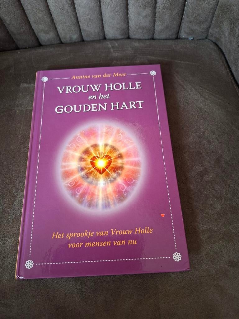 Vrouw Holle en het Gouden Hart - Annine van der Meer, Achtergrond en Informatie, Spiritualiteit algemeen, Ophalen of Verzenden