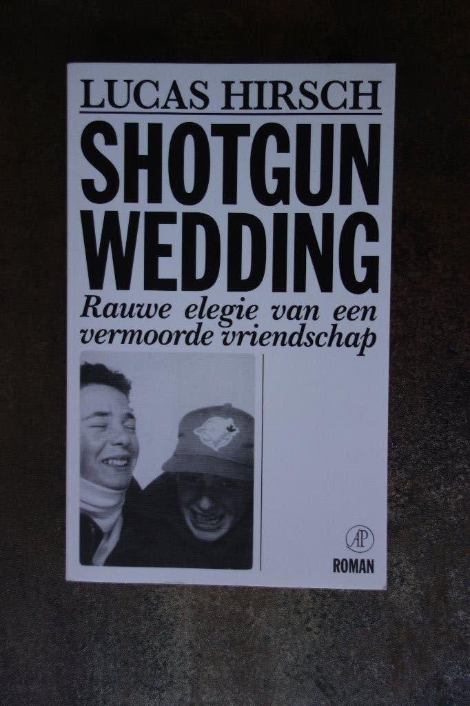 Lucas Hirsch: shotgun wedding, Ophalen of Verzenden, Zo goed als nieuw