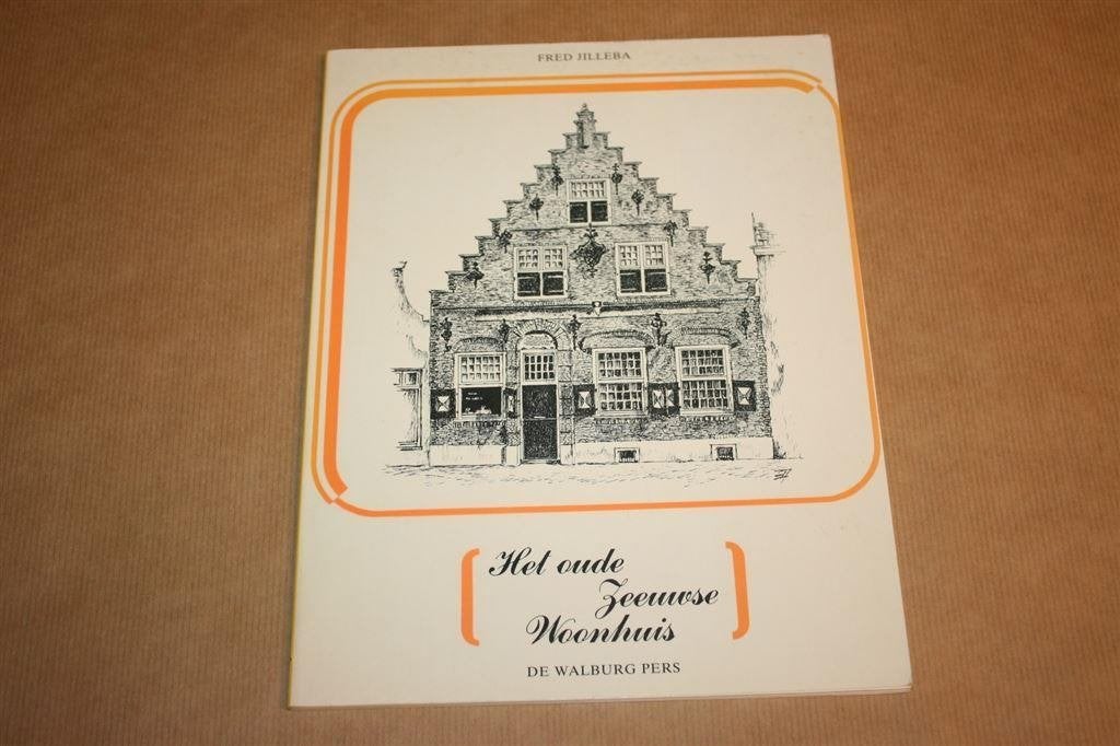 Het oude Zeeuwse woonhuis, Ophalen of Verzenden, Gelezen, Architecten