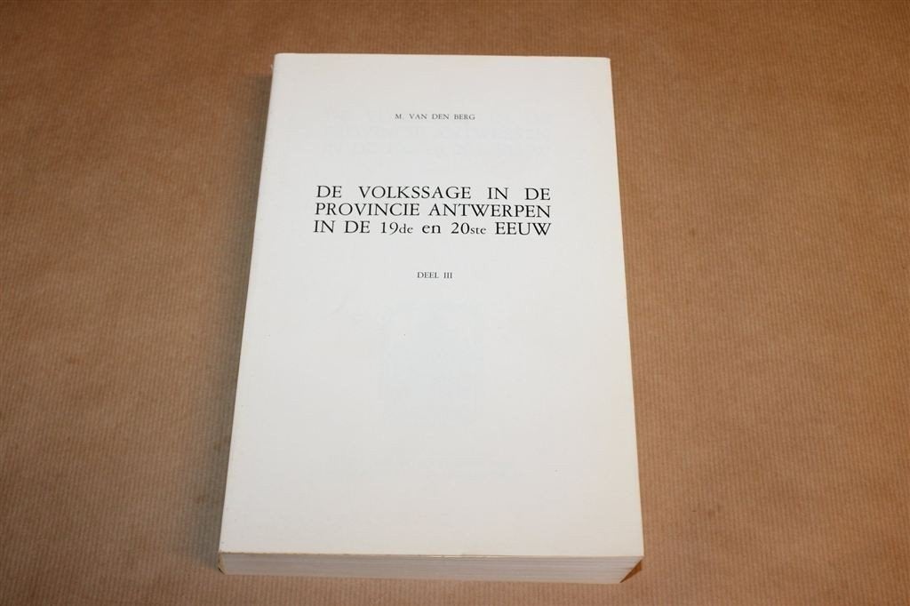 Volkssagen Antwerpen19e en 20e Eeuw — Deel III, Dik Boek, Ophalen of Verzenden, Gelezen, Overige gebieden