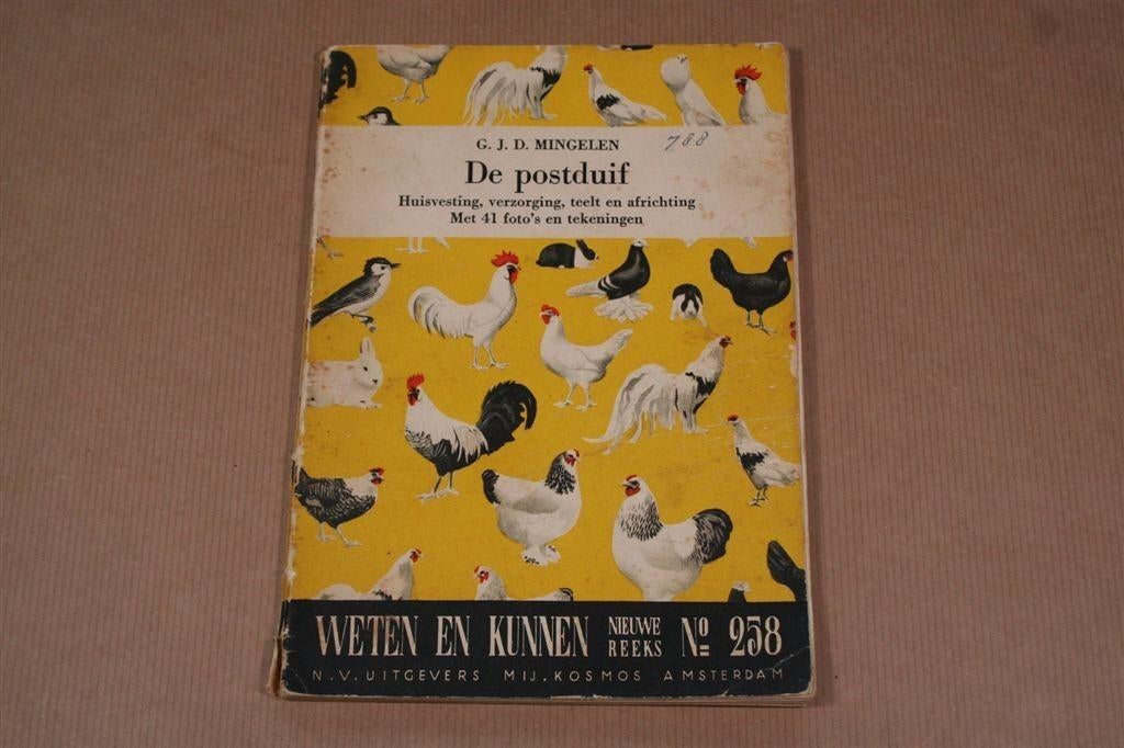 De postduif — Huisvesting, verzorging, teelt... 1958, Ophalen of Verzenden, Gelezen, Vogels