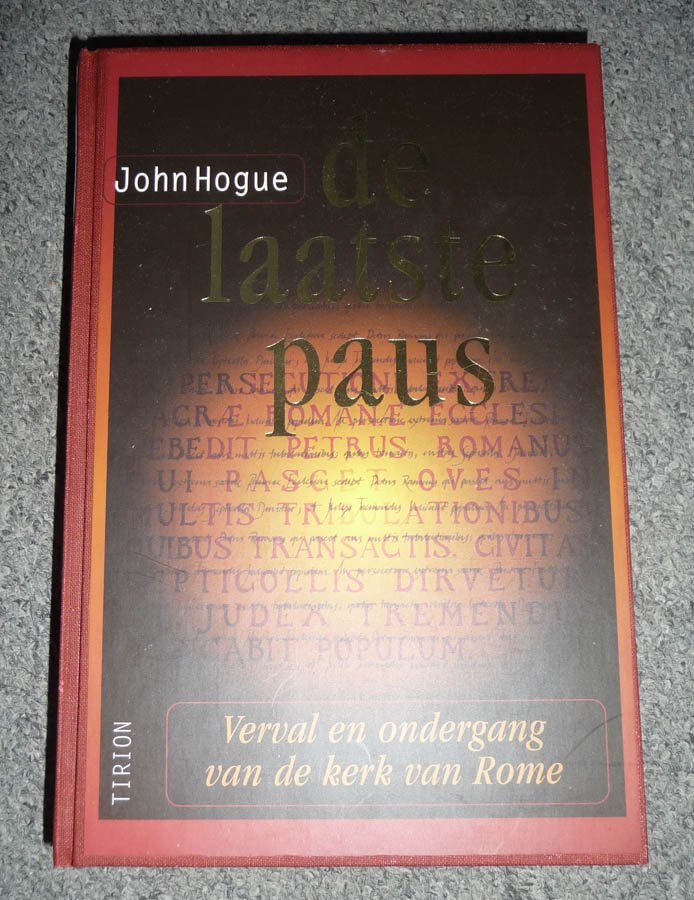 Gebonden Boek JOHN HOGUE - De Laatste Paus, Ophalen of Verzenden, Gelezen