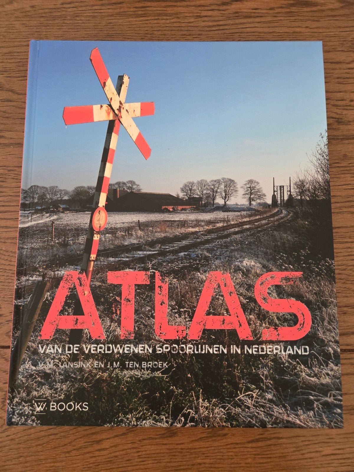 Atlas van de Verdwenen Spoorlijnen in Nederland, Ophalen, Nieuw, Victor Lansink en Michiel ten Broek, Trein