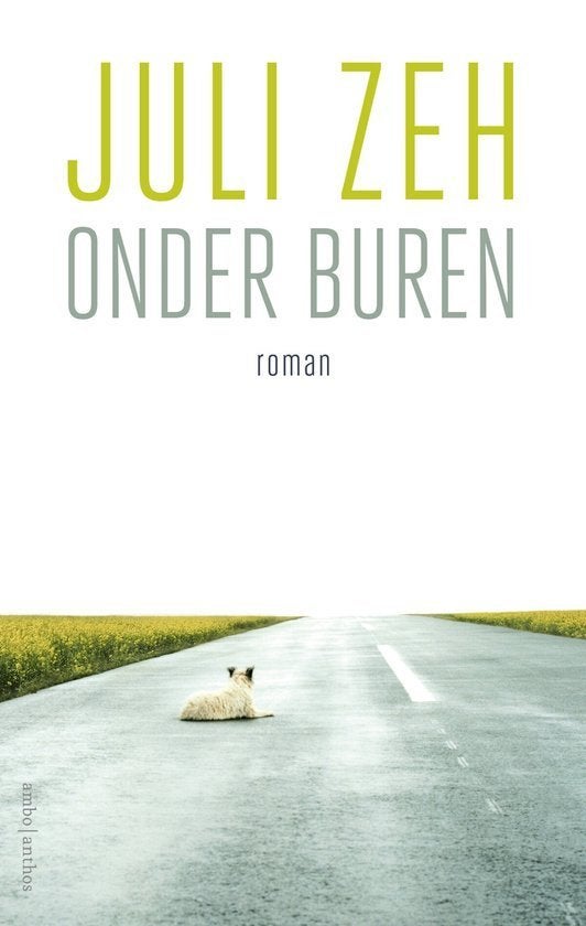 Juli Zeh  -  Onder Buren  (Hardcover/Gebonden), Boeken, Romans, Zo goed als nieuw, Ophalen of Verzenden