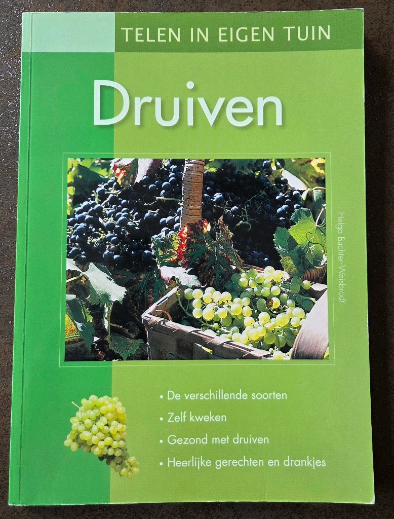 Druiven telen in eigen tuin - Helga Buchter-Weisbrodt, Boeken, Verzenden, Zo goed als nieuw, Helga Buchter-Weisbrodt, Tuinieren en Tuinplanten