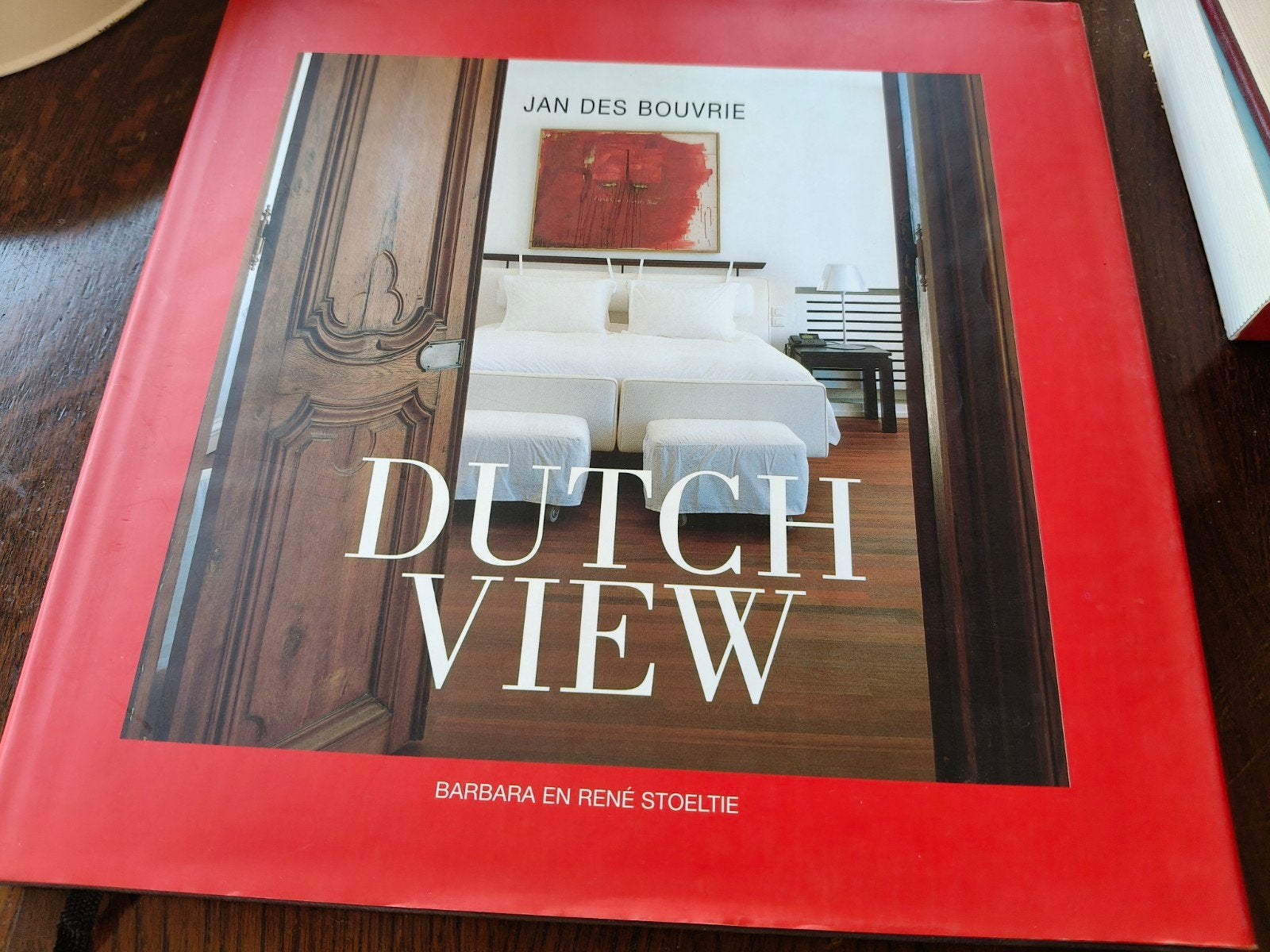 Dutch View - Jan des Bouvrie - Interieur Design Boek, Ophalen of Verzenden, Zo goed als nieuw, Jan des Bouvrie, Barbara en René Stoeltie