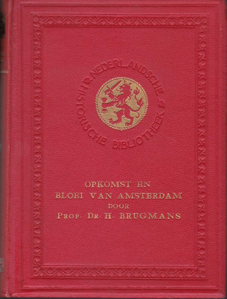 Opkomst en bloei van Amsterdam, Ophalen of Verzenden, Gelezen
