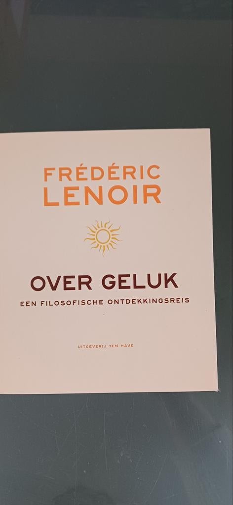 Over Geluk - Frédéric Lenoir (Filosofische Ontdekkingsreis), Boeken, Ophalen of Verzenden, Zo goed als nieuw, Wijsbegeerte of Ethiek