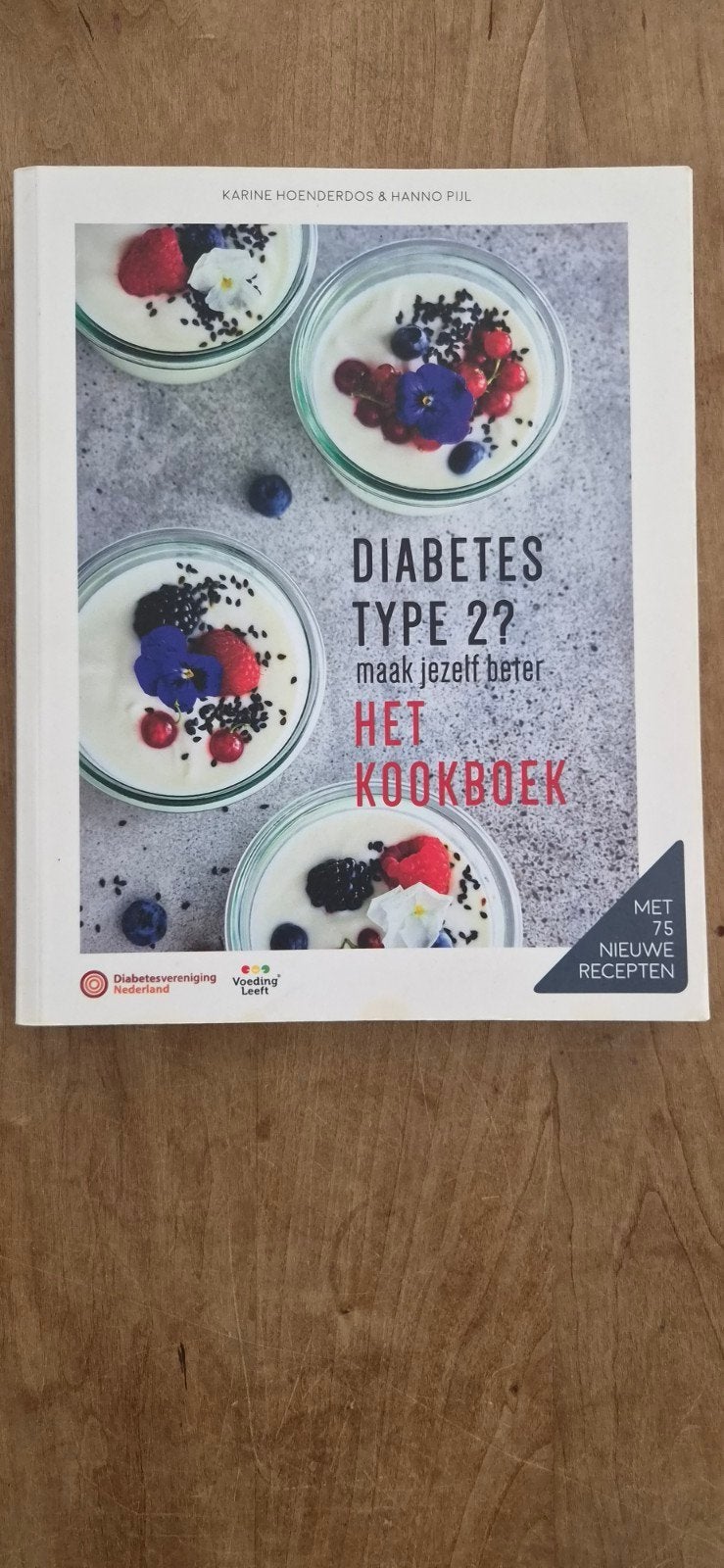 Diabetes Type 2? Maak jezelf beter - Het Kookboek, Ophalen of Verzenden