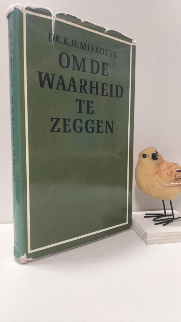 Miskotte, Dr. K.H.; Om de waarheid te zeggen, Boeken, Ophalen of Verzenden, Gelezen, Christendom | Protestants