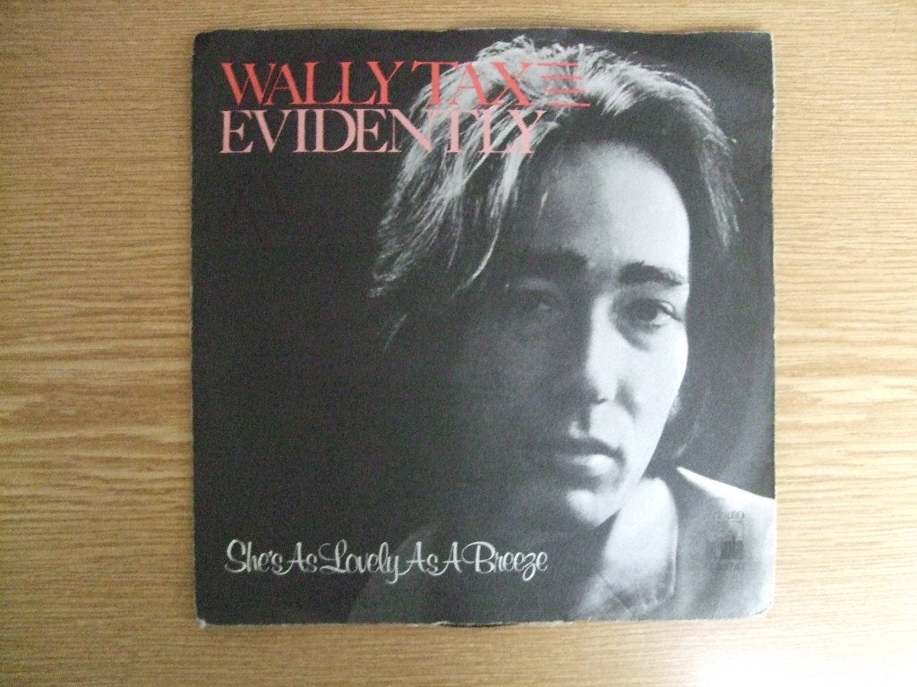 WALLY TAX     EVIDENTLY / SHE'S AS LOVELY AS A BREEZE, Cd's en Dvd's, 7 inch, Ophalen of Verzenden, Zo goed als nieuw, Pop
