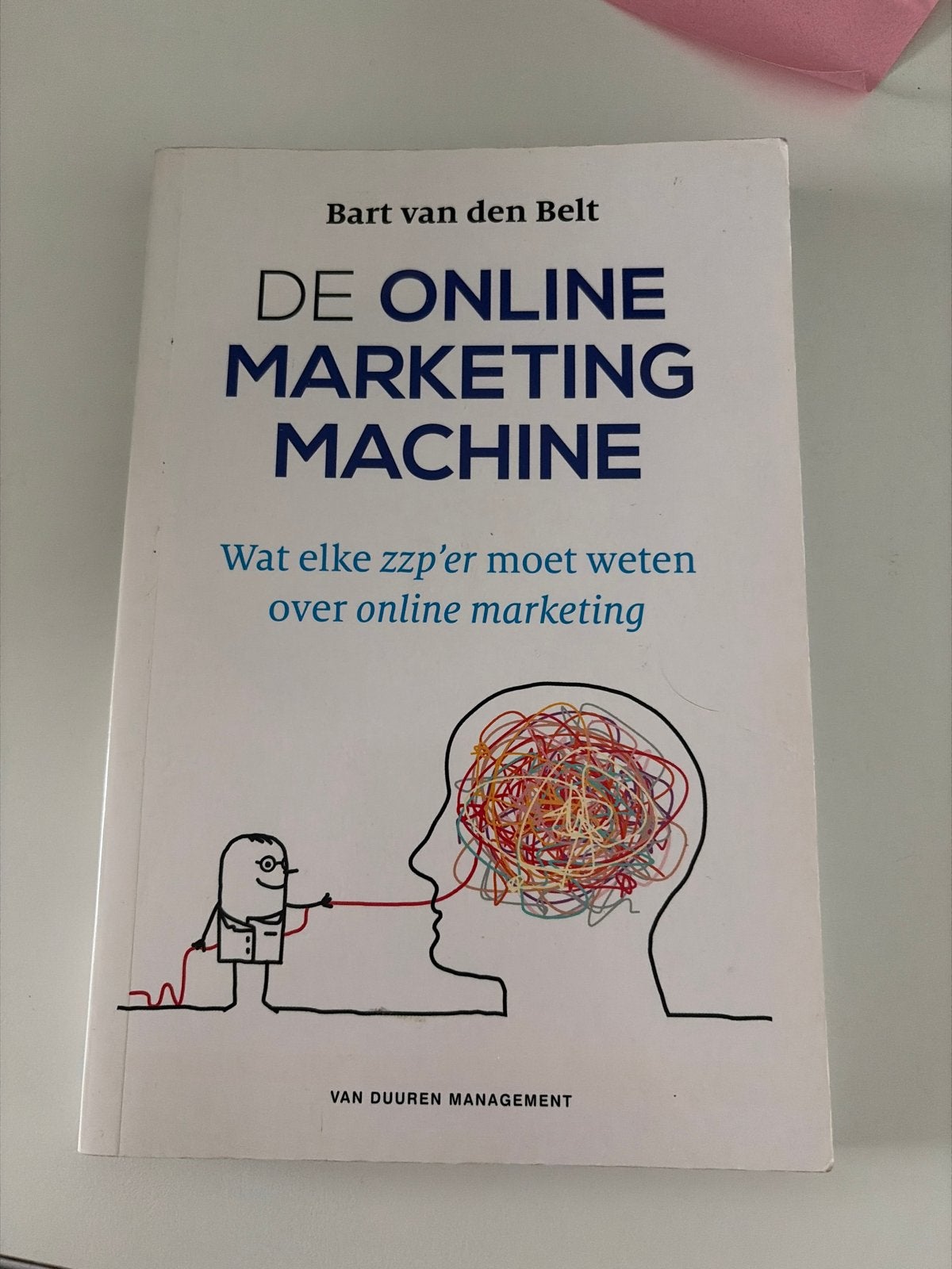 De Online Marketing Machine - Bart van den Belt, Boeken, Ophalen of Verzenden, Zo goed als nieuw, Economie en Marketing