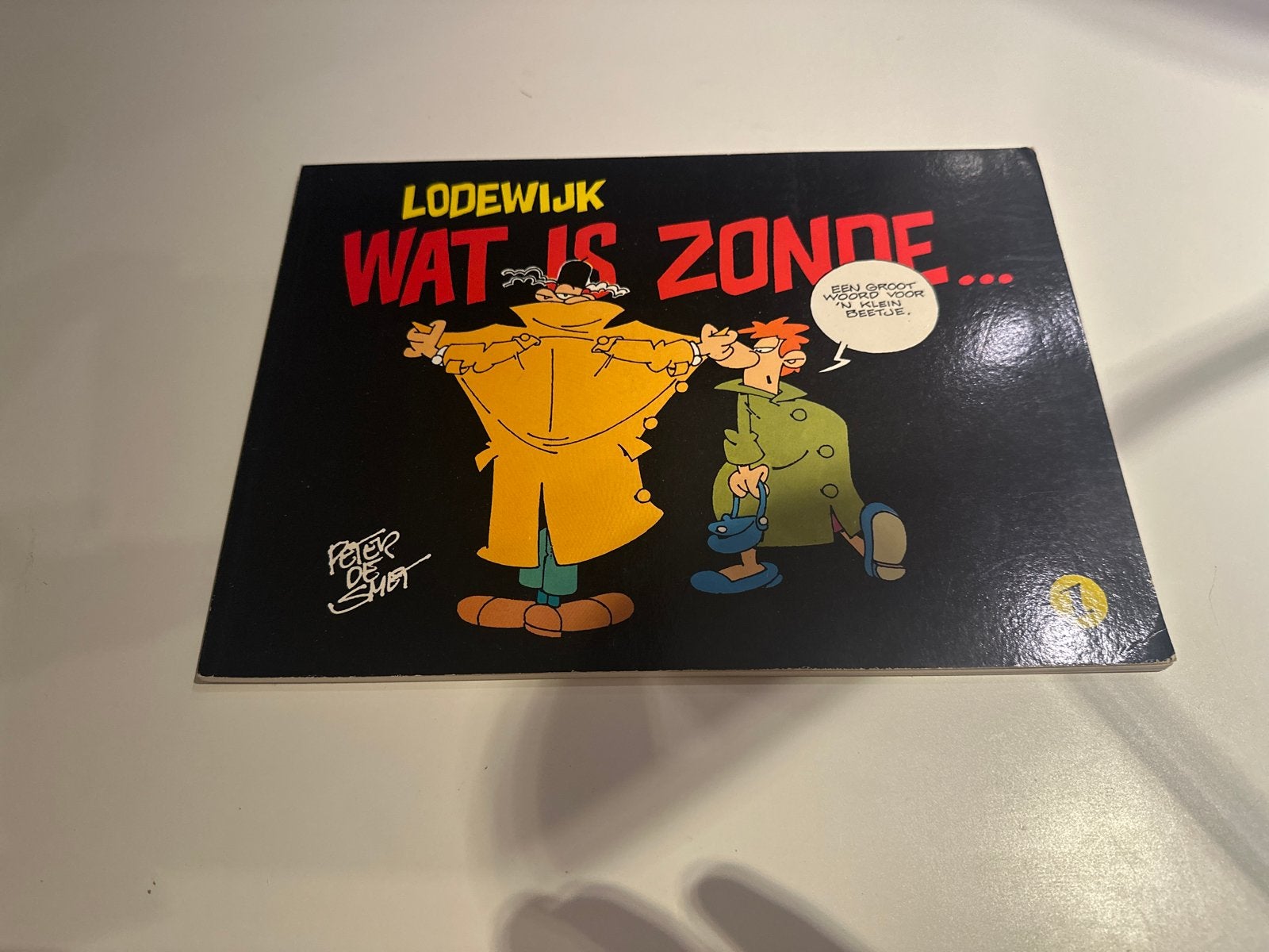 Lodewijk Wat is Zonde... - Peter de Smet stripboek, Eén stripboek, Ophalen of Verzenden, Gelezen
