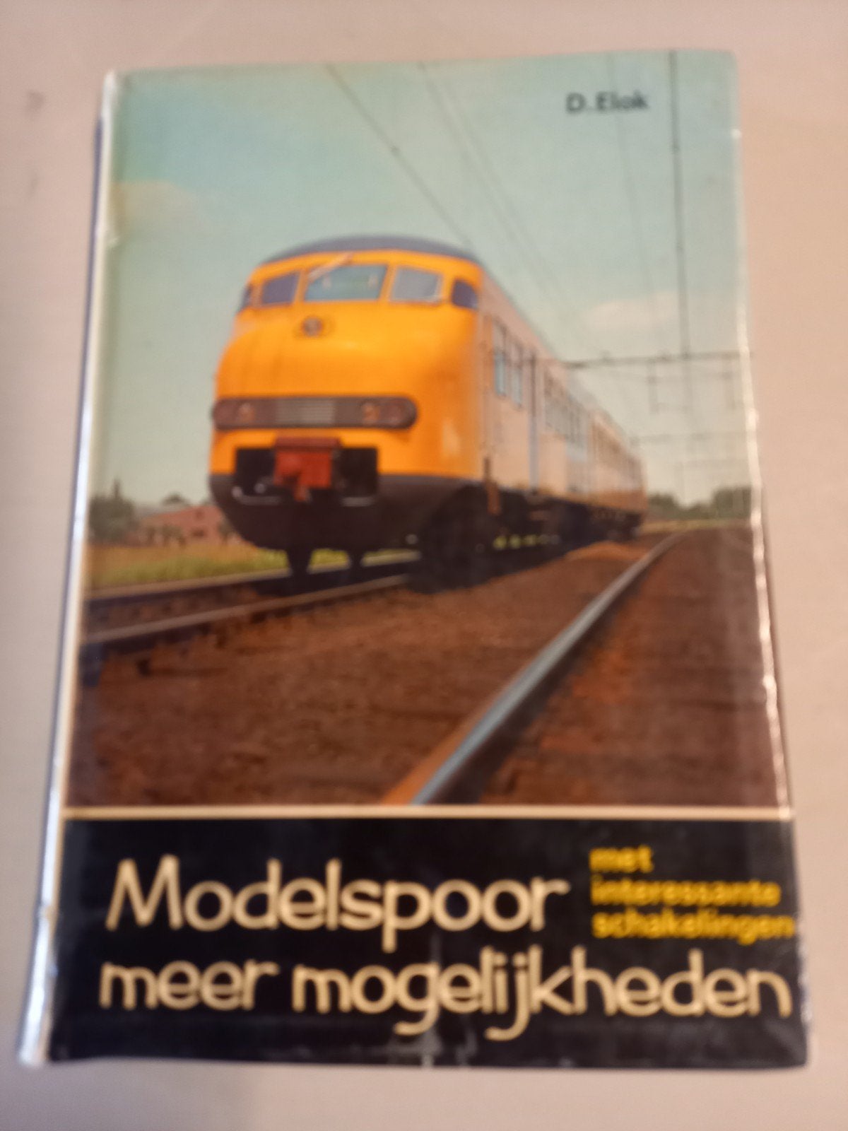 Modelspoor: Meer Mogelijkheden - D. Elok (1969), Ophalen of Verzenden, Gelezen, D. Elok
