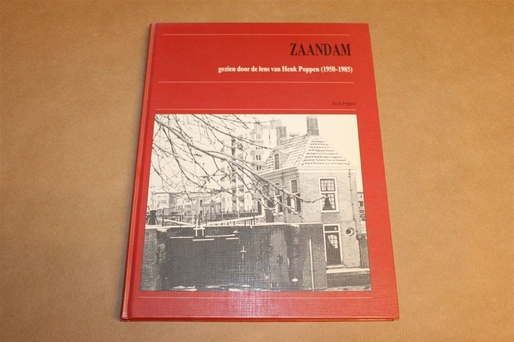 Zaandam — Oude Fotos Henk Poppen 1950-1985, Boeken, Ophalen of Verzenden, Gelezen