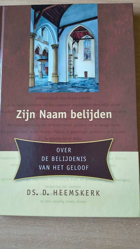 Zijn naam belijden. Ds D Heemskerk, Boeken, Christendom | Protestants, Ophalen of Verzenden, Zo goed als nieuw, Ds D Heemskerk