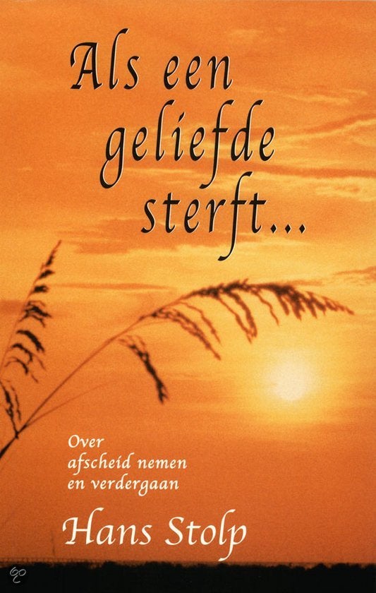 Hans Stolp Als een geliefde sterft ... Ankh-Hermes Deventer., Ophalen of Verzenden, Zo goed als nieuw