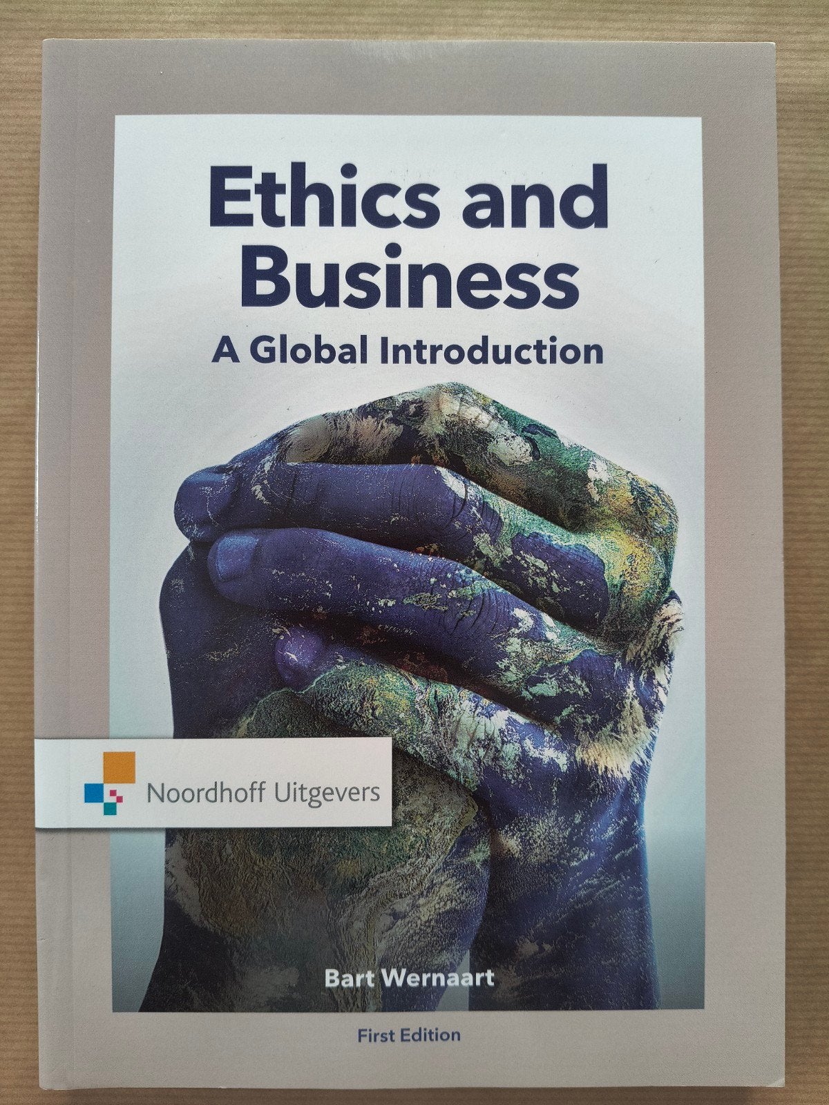Ethics and Business: A Global Introduction - Bart Wernaart, Boeken, Studieboeken en Cursussen, Zo goed als nieuw, Gamma, Bart Wernaart