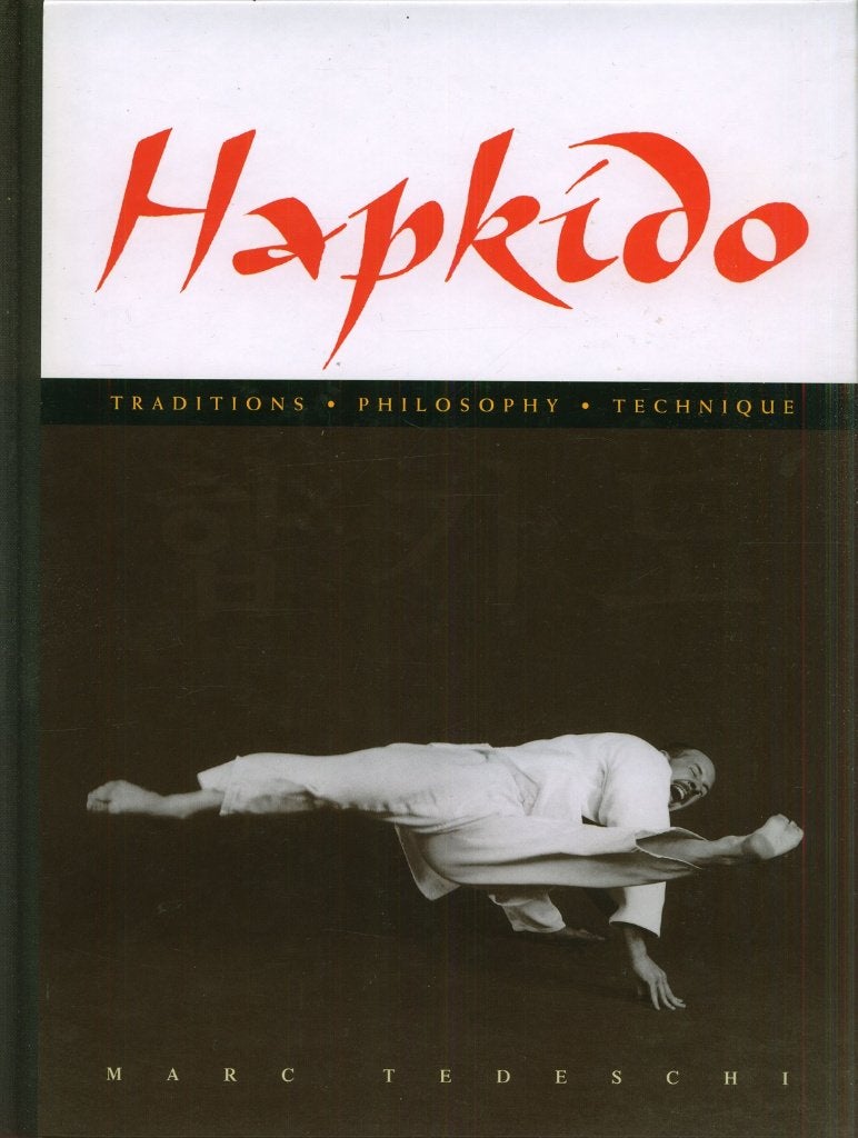 MARC TEDESCHI HAPKIDO TRADITION  PHILOSOPHY TECHNIQUE, Verzenden, Zo goed als nieuw, Vechtsport