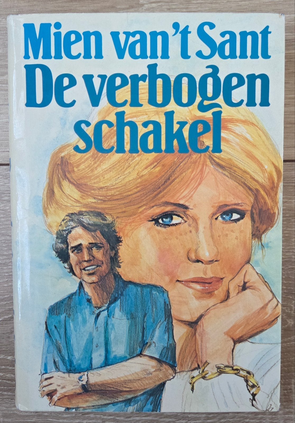 Mien van 't Sant - De verbogen schakel, Ophalen of Verzenden, Gelezen, Mien van 't Sant