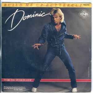 Dominic – Build Me Up Buttercup / single 7 / Nieuwstaat/ 7-8, Ophalen of Verzenden, Zo goed als nieuw, Pop