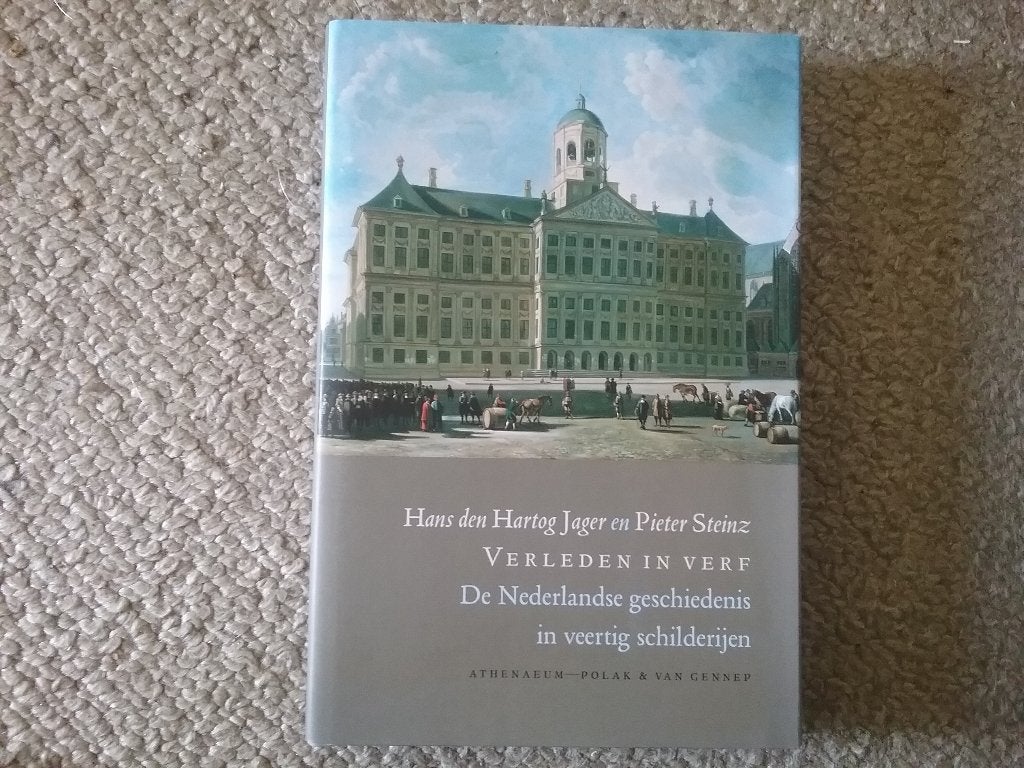 Verleden in verf - NL gesch. in 40 schilderijen (2011), Ophalen of Verzenden, Zo goed als nieuw