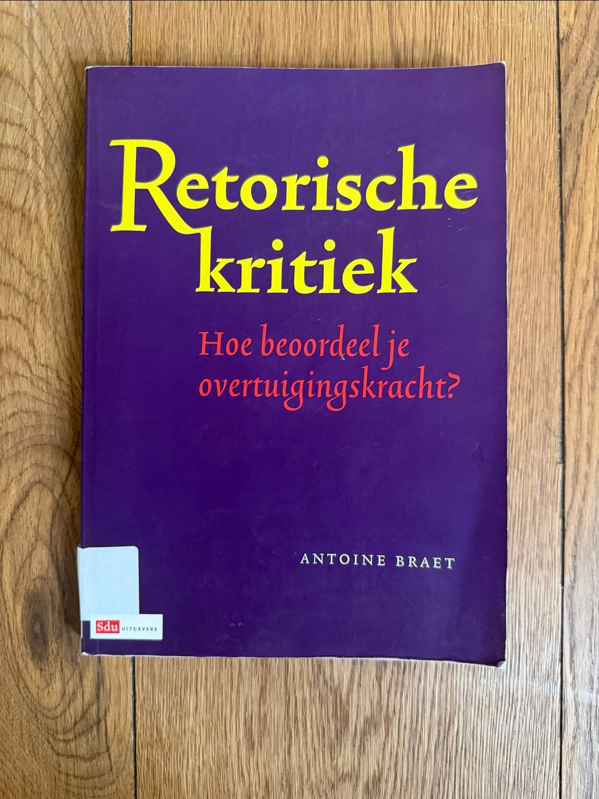 Retorische kritiek: Hoe beoordeel je overtuigingskracht?, Boeken, Studieboeken en Cursussen, Verzenden, Alpha, Zo goed als nieuw