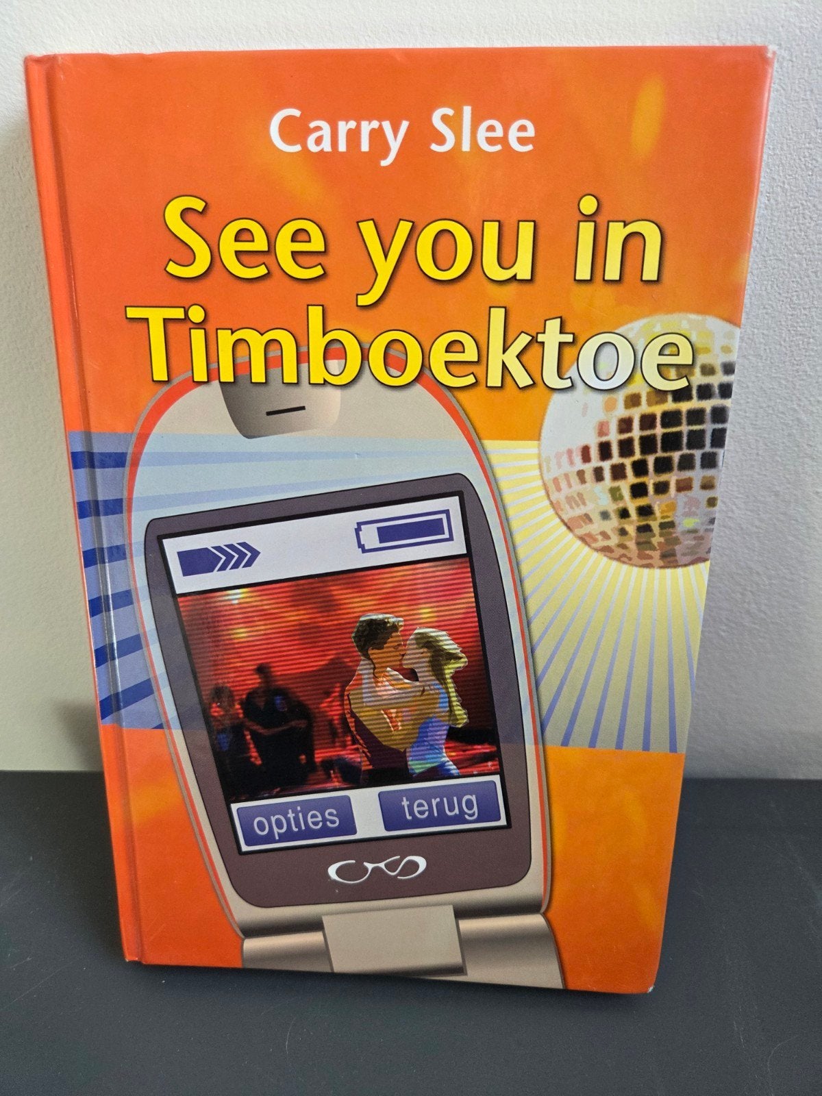 Carry Slee - See you in Timboektoe (Jeugdboek), Ophalen of Verzenden, Zo goed als nieuw, Carry Slee, Fictie
