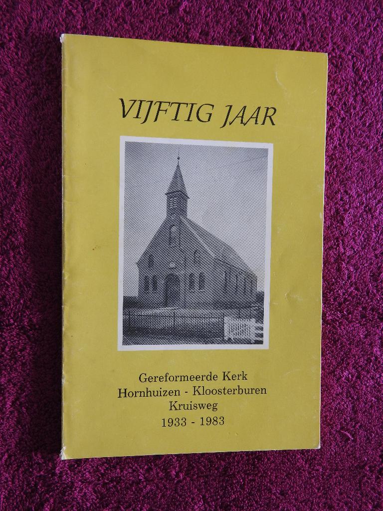 Gereformeerde Kerk Hornhuizen - Kloosterburen Kruisweg, Boeken, Ophalen of Verzenden, Zo goed als nieuw