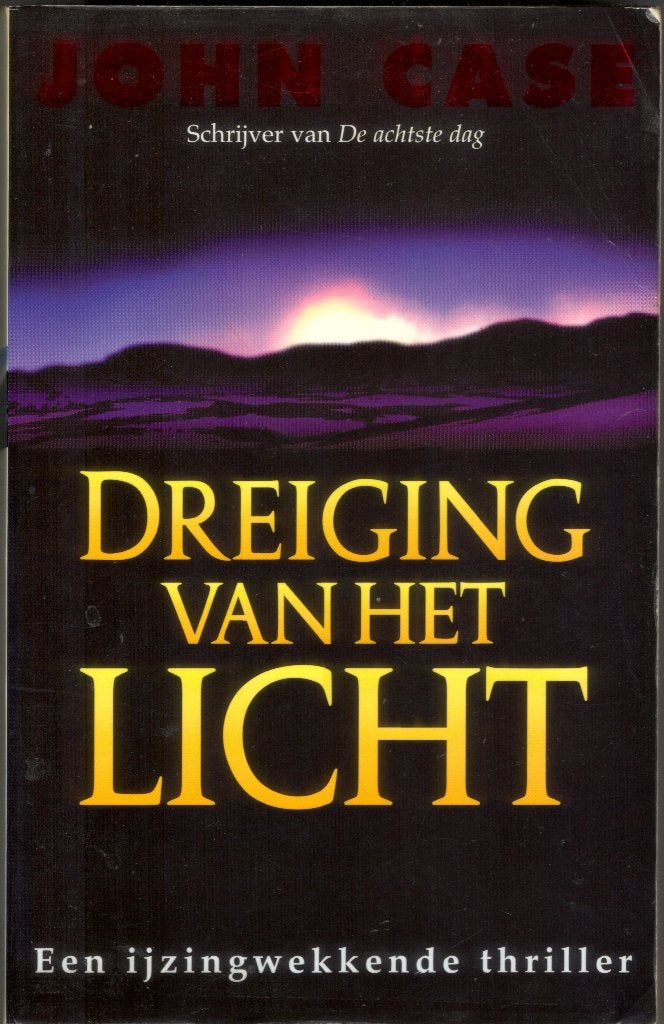 John Case - Dreiging van het licht, Boeken, Ophalen of Verzenden, Gelezen