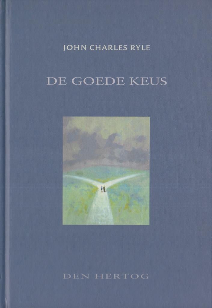 JOHN CHARLES RYLE - DE GOEDE KEUS, Boeken, Ophalen of Verzenden, Gelezen