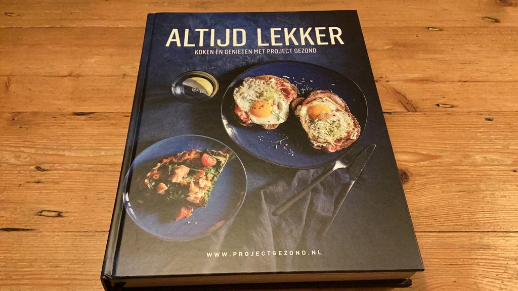ALTIJD LEKKER - project gezond - Natalia Rakhorst, Boeken, Ophalen of Verzenden, Zo goed als nieuw, Natalia Rakhorst; Walter Rakhorst