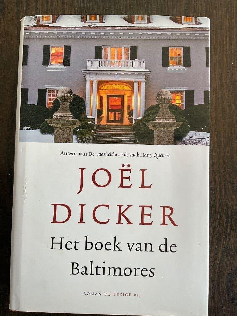 Joël Dicker: Het boek van de Baltimores. Hardcover, Ophalen of Verzenden, Zo goed als nieuw, Joël Dicker, Europa overig