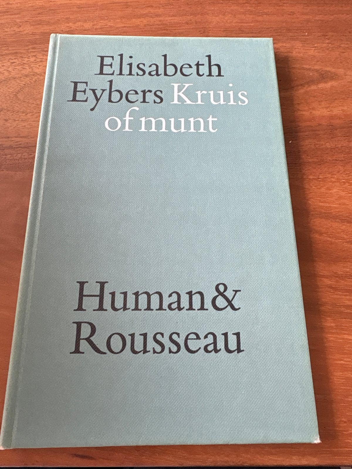 Elisabeth Eybers - Kruis of munt (1973), Ophalen of Verzenden, Zo goed als nieuw, Wereld overig
