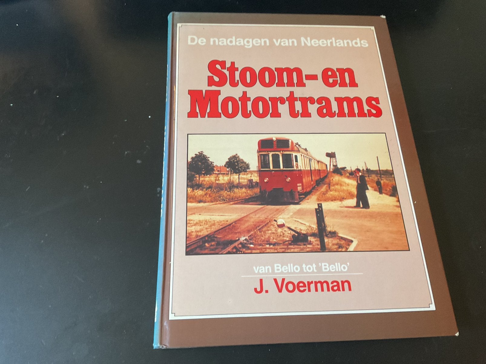 J.Voerman - De nadagen van Neerlands stoom en motortrams, Ophalen of Verzenden, Gelezen, Tram