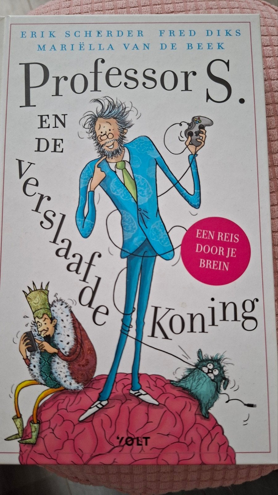 Erik Scherder - Professor S. en de verslaafde koning, Ophalen, Fictie algemeen, Zo goed als nieuw, Erik Scherder; Fred Diks; Mariëlla van de Beek