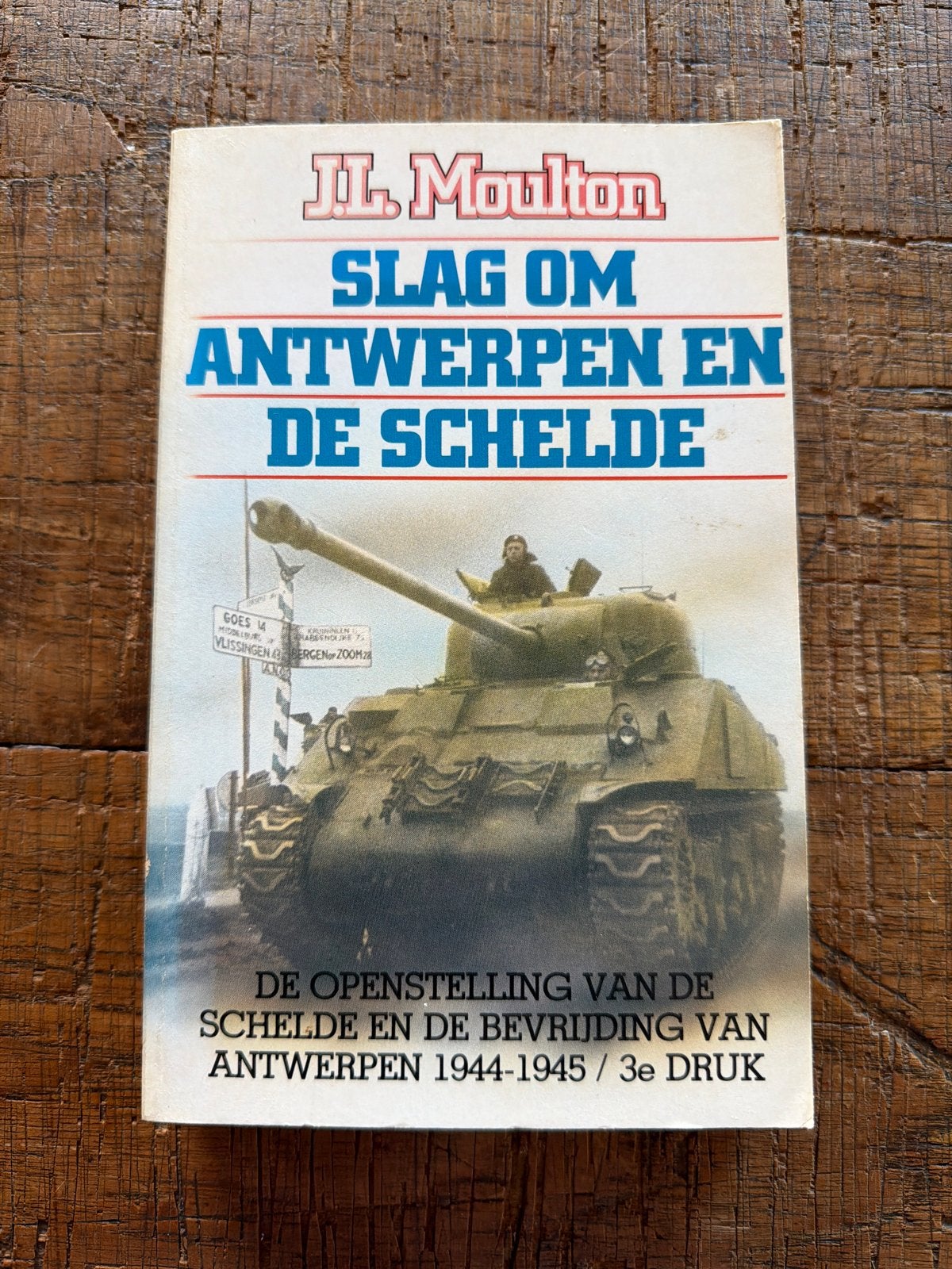 Slag om Antwerpen en de Schelde - J.L. Moulton, Ophalen of Verzenden, Tweede Wereldoorlog, Gelezen, Algemeen