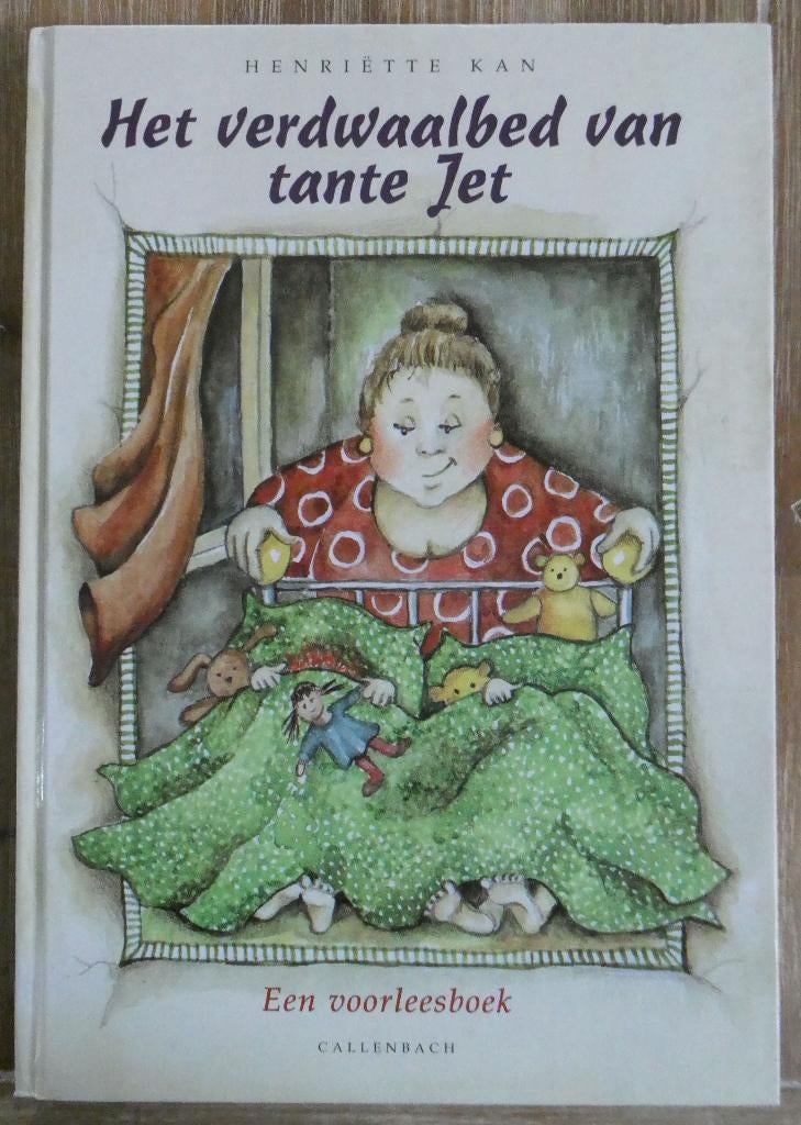 Het verdwaalbed van tante Jet - Henriette Kan, 5 of 6 jaar, Fictie algemeen, Jongen of Meisje, Ophalen of Verzenden