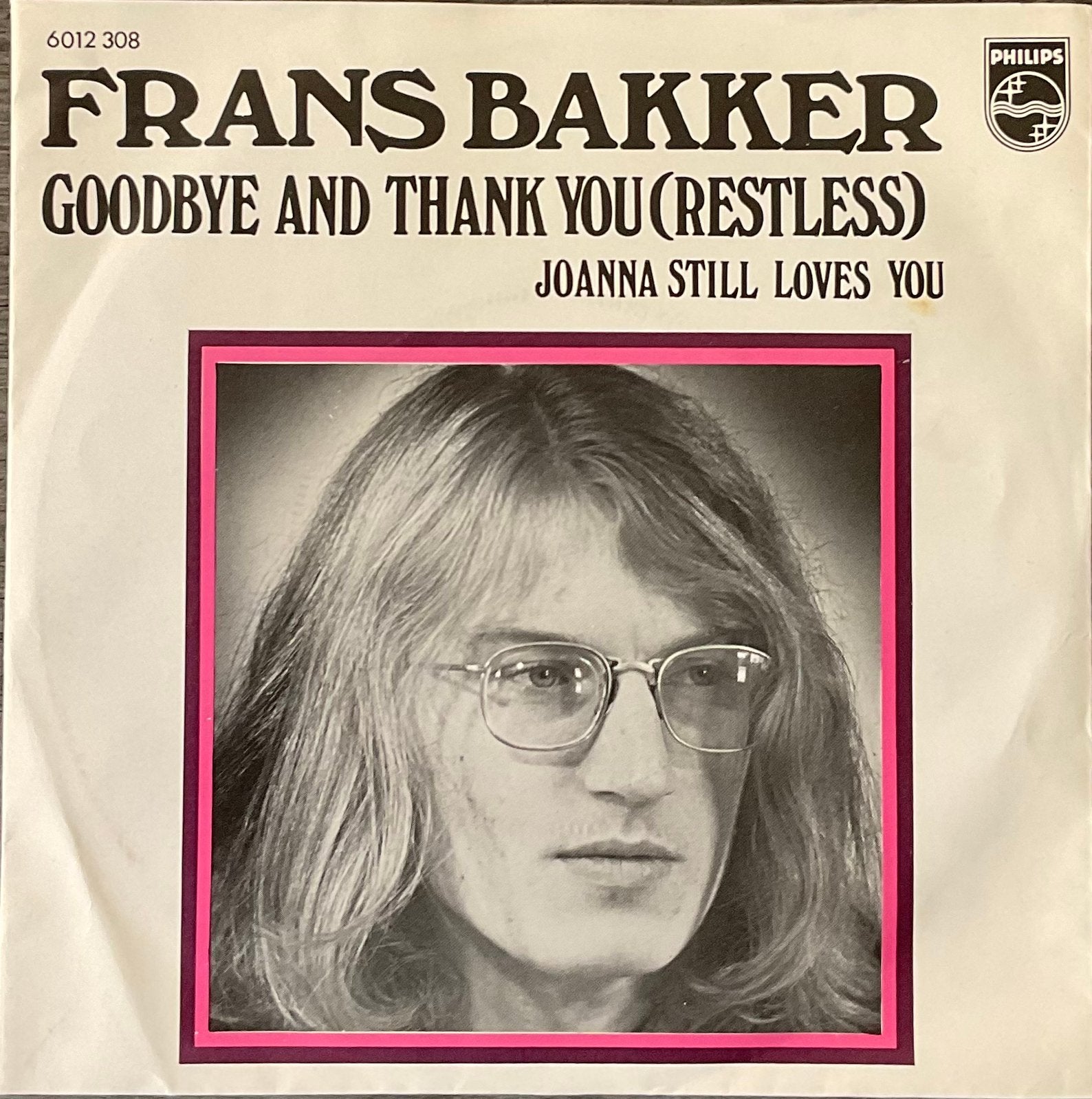 FRANS BAKKER - Goodbye and thank you (NL’73) ALS NW (Tip), Verzenden, 7 inch