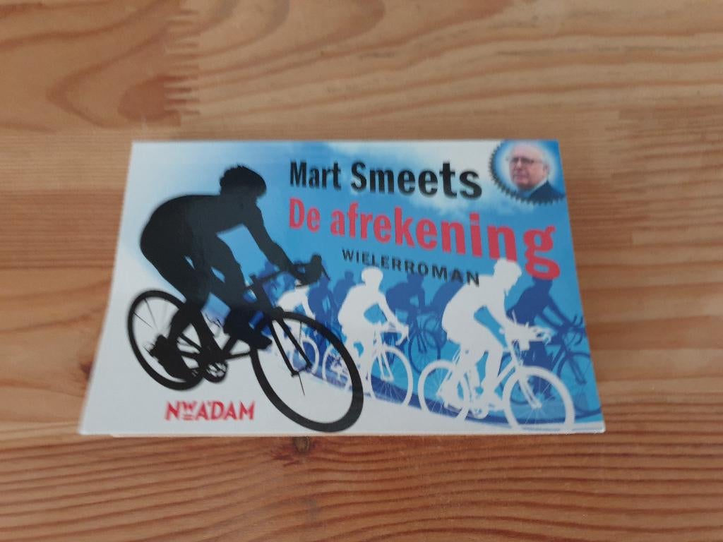 Dwarsligger - Mart Smeets - De Afrekening - Wielerroman, Ophalen of Verzenden, Gelezen, Lopen en Fietsen
