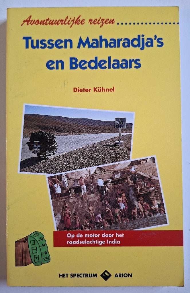 Tussen maharadja's en bedelaars - Dieter Kühnel, Ophalen of Verzenden, Europa