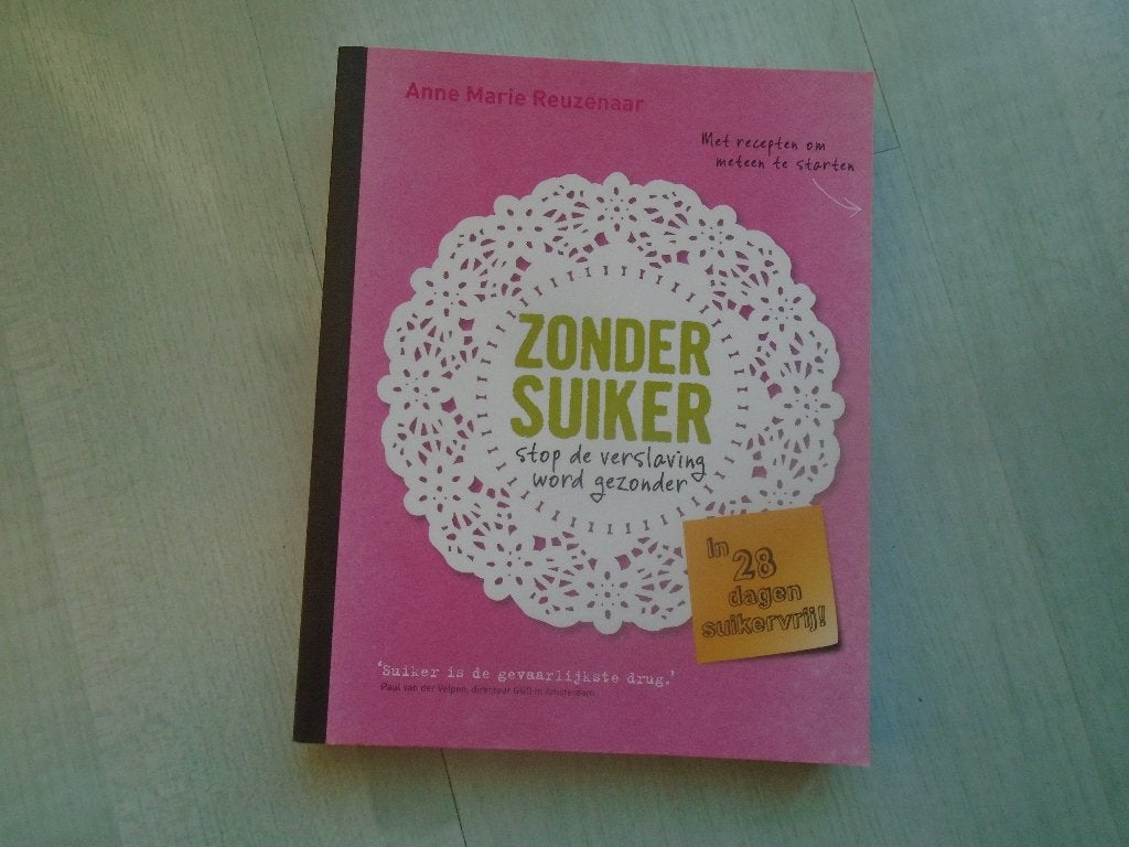 zonder suiker & natuurlijk elke dag echt eten, am reuzenaar, Ophalen of Verzenden, Zo goed als nieuw, Dieet en Voeding, Anne Marie Reuzenaar