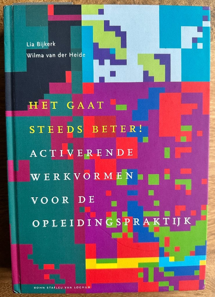Het gaat steeds beter! Activerende werkvormen..., Zo goed als nieuw, Lia Bijkerk en Wilma van der Heide, Gamma, HBO