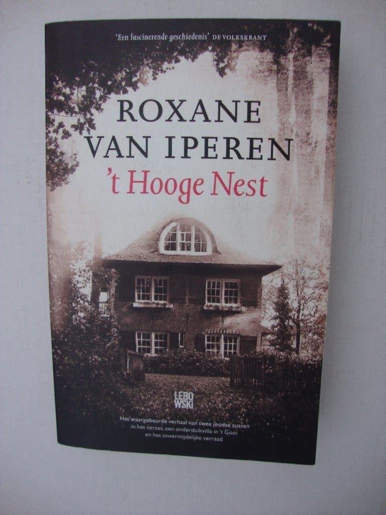 ,t Hoge Nest door Roxane van Iperen, Ophalen of Verzenden, Gelezen, Roxane van Iperen
