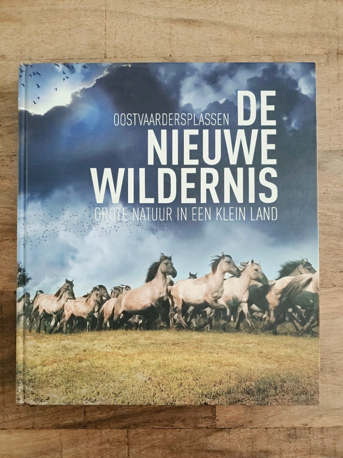 Oostvaardersplassen: De Nieuwe Wildernis - Boek, Ophalen, Zo goed als nieuw, Natuur algemeen, Onbekend