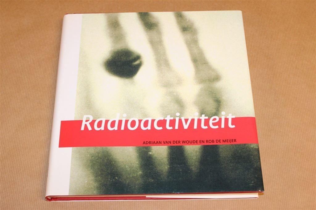 Radioactiviteit — Wetenschappelijke Bibliotheek, Ophalen of Verzenden, Zo goed als nieuw, Natuurwetenschap