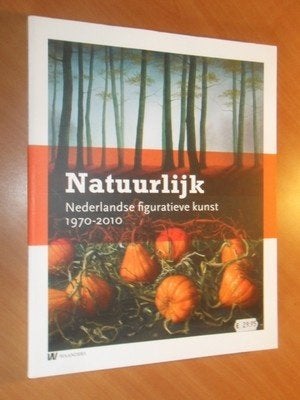 Natuurlijk Nederlandse figuratieve kunst 1970-2010, Ophalen of Verzenden, Zo goed als nieuw