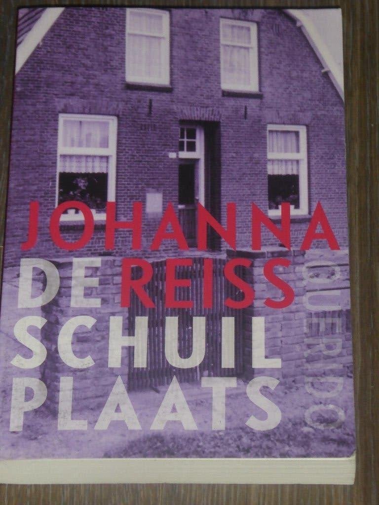 JOHANNA REISS - DE SCHUILPLAATS, Tweede Wereldoorlog, Ophalen of Verzenden, Zo goed als nieuw, JOHANNA REISS