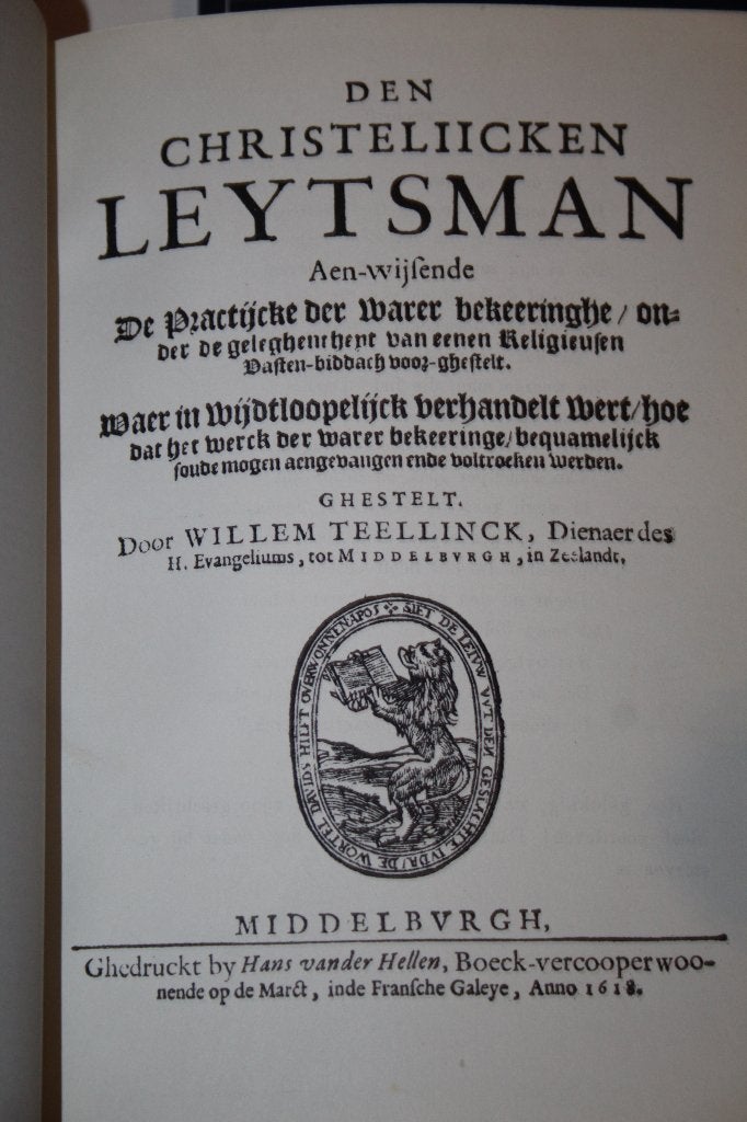 Willem Teellinck - De Christeliicken Leytsman 1618, reprint, Ophalen of Verzenden, Gelezen, Christendom | Protestants